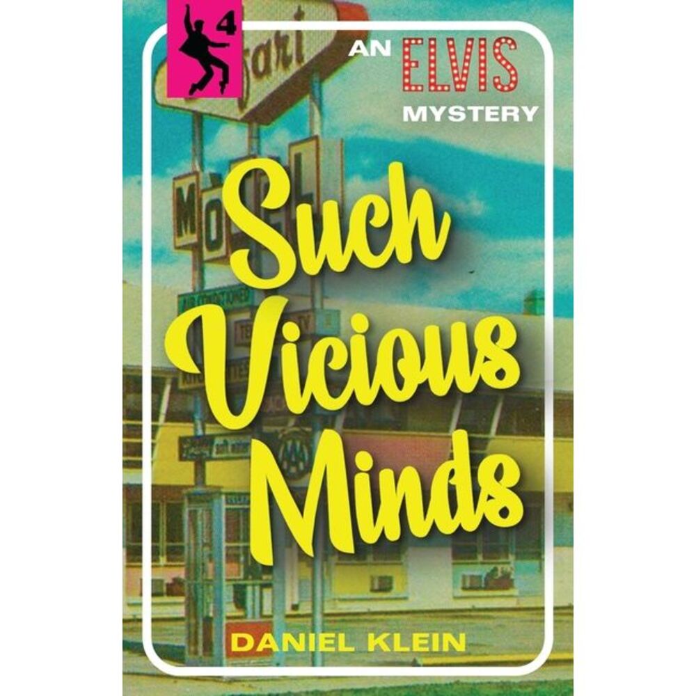 Such Vicious Minds: An Elvis Mystery -- Daniel Klein